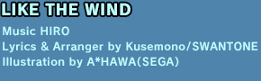 LIKE THE WIND