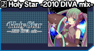 Holy Star -2010 DIVA mix-