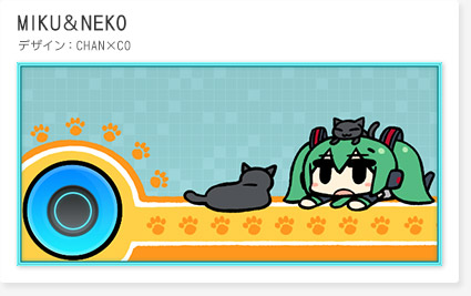 「MIKU＆NEKO」(デザイン：CHAN×CO)